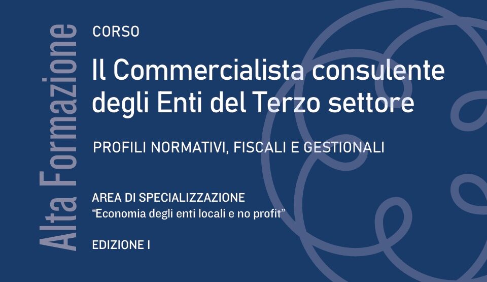 Al via il nuovo corso SAF: “Il Commercialista consulente degli Enti del Terzo settore”